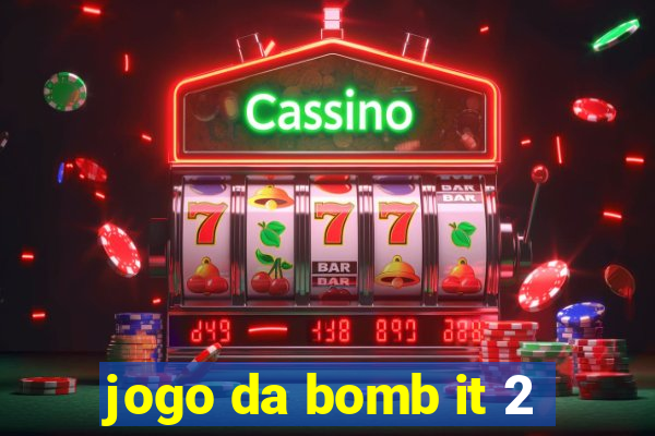 jogo da bomb it 2